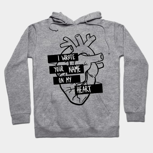 I Wrote Your Name On My Heart Hoodie by natexopher